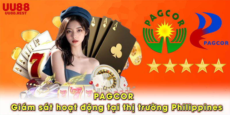 PAGCOR – Giám sát hoạt động tại thị trường Philippines